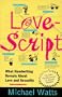 Lovescript: What Handwriting Reveals About Love & Romance