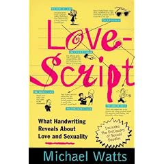 Lovescript: What Handwriting Reveals About Love & Romance