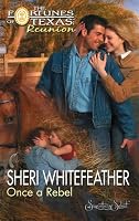 Once A Rebel (The Fortunes of Texas: Reunion)