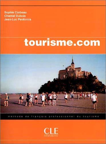 tourisme.com Niveau debutants. Livre de l'eleve