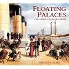 FLOATING PALACES