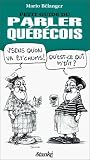 Petit guide du parler québécois