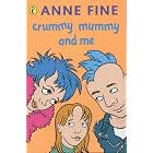 Crummy Mummy and Me (Puffin Books) by Anne Fine