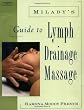 Milady's Guide to Lymph Drainage Massage