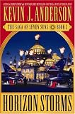  : Horizon Storms (The Saga of Seven Suns, Book 3)