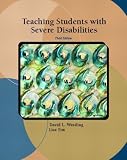 Teaching Students with Severe Disabilities (3rd Edition)