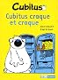 Cubitus, Tome 1 : Cubitus craque et croque