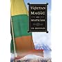 Tibetan Magic and Mysticism