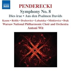 Penderecki : Symphonie n� 8 - Dies irae - Aus den Psalmen Davids