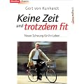 Keine Zeit und trotzdem fit. Neuer Schwung f�r Ihr Leben