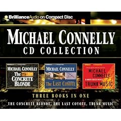 Michael Connelly CD Collection 2: The Concrete Blonde, The Last Coyote, Trunk Music (Harry Bosch)