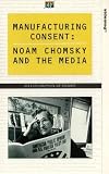 Manufacturing Consent - Noam Chomsky and the Media [VHS]