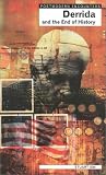 Derrida and the End of History (Postmodern Encounters),
Stuart Sim