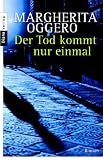 Der Tod kommt nur einmal. Roman