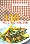 130 Recettes minceur en 5 � 10 minutes chrono de 23 � 300 calories