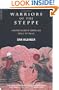 Warriors of the Steppe: A Military History of Central Asia, 500 B.C. to A.D. 1700