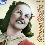 Cant Help Singing: Deanna Durbin 1936-1944