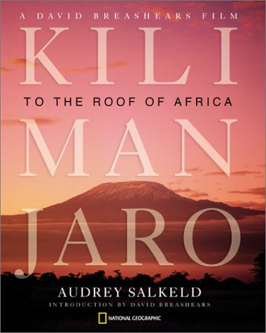 Kilimanjaro: To the Roof of Africa (Hardcover)
