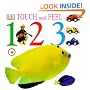Touch and Feel: 1,2,3