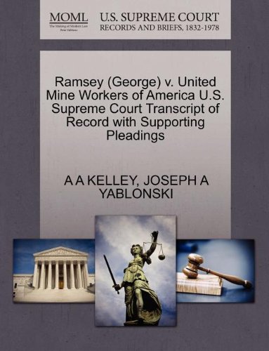 Ramsey (George) v. United Mine Workers of America U.S. Supreme Court Transcript of Record with Supporting Pleadings