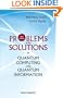 Problems And Solutions in Quantum Computing And Quantum Information