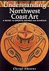 Understanding Northwest Coast Art: A Guide to Crests, Beings, and Symbols