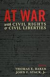 At War with Civil Rights and Civil Liberties