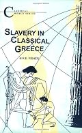Slavery in Classical Greece (Classical World Series) (Classical World)