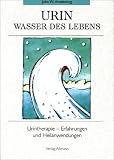 Urin, Wasser des Lebens