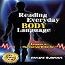 Reading Everyday Body Language: Become a Human Lie Detector