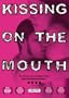 Kissing on the Mouth