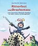 Ritterfest und Drachentanz: Lieder, Geschichten, R�tselspa�, Basteltipps von Rittern, Drachen und Seeungeheuern