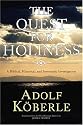 The Quest for Holiness: A Biblical, Historical and Systematic Investigation