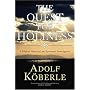 The Quest for Holiness: A Biblical, Historical and Systematic Investigation