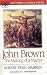Book John Brown: The Making of a Martyr (Southern Classics)