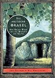 Das keltische Orakel: Der Gr�ne Mann und die Weisheit der B�ume - John Matthews