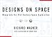 Designs on Space: Blueprints for 21st Century Space Exploration