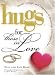 Books : Hugs for Those in Love: Stories, Sayings, and Scriptures to Encourage and Inspire the Heart