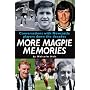 More Magpie Memories: Conversations with Newcastle Players Down the Decades
