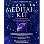 Learn To Meditate Kit (Four Audio Tapes and Step-by Step Instruction Manual)