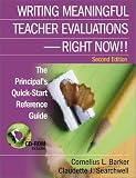 Writing Meaningful Teacher Evaluations - Right Now! Second Edition The Principal's Quick-Start Reference Guide