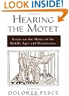 Hearing the Motet: Essays on the Motet of the Middle Ages and Renaissance