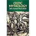 Celtic Mythology (Dover Celtic and Irish Books)