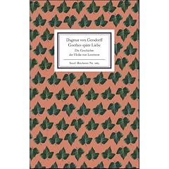Goethes sp�te Liebe: Die Geschichte der Ulrike von Levetzow