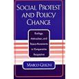 Social Protest and Policy Change: Ecology, Antinuclear, and Peace Movements in Comparative Perspective by Marco Giugni
