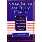 Click here to buy Social Protest and Policy Change: Ecology, Antinuclear, and Peace Movements in Comparative Perspective by  Marco Giugni.