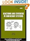 Reactions And Synthesis In Surfactant Systems (Surfactant Science)