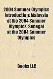 2004 Summer Olympics Introduction: Malaysia at the 2004 Summer Olympics, Senegal at the 2004 Summer Olympics