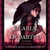 Dearly, Departed | [Lia Habel]