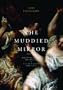 The Muddied Mirror: Materiality and Figuration in Titian's Later Paintings